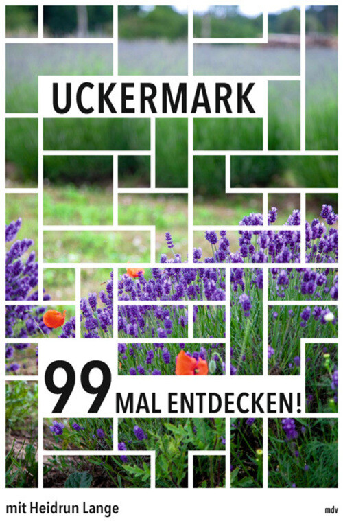 Thumbnail - Uckermark 99 Mal Entdecken | Reiseführer | Heidrun Lange | Deutsch |