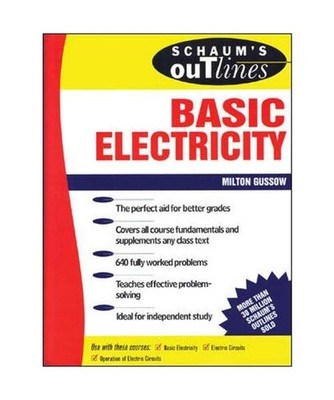Schaum's Outline of Basic Electricity., Milton Gussow