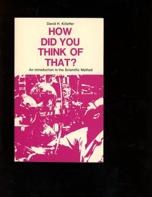 How Did You Think of That? : An Introduction to the Scientific Method, Trade PB