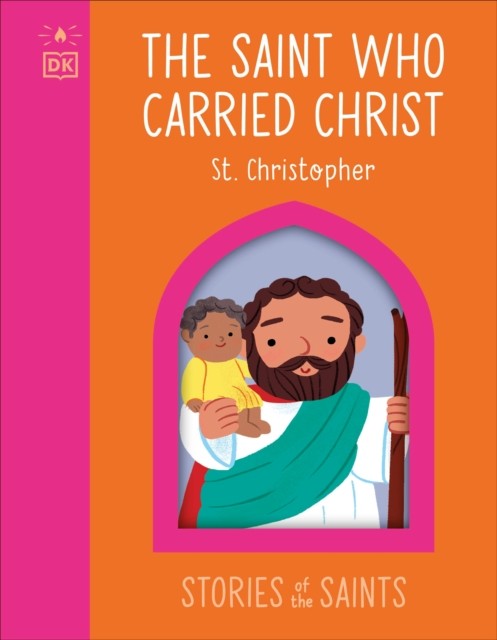 The Saint who Carried Christ â Christopher 9798217133864