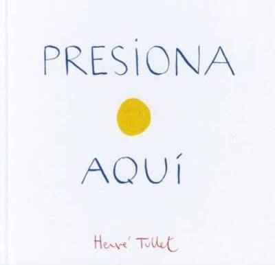 Presiona Aqui (Press Here Spanish language edition) (Span - VERY GOOD