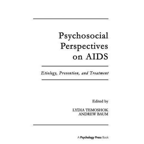 Psychosocial Perspectives on Aids : Etiology, Prevention and Treatment by ...