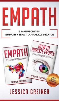 Empath: 2 Manuscripts: Empath And How To Analyze People by Jessica Greiner (Engl