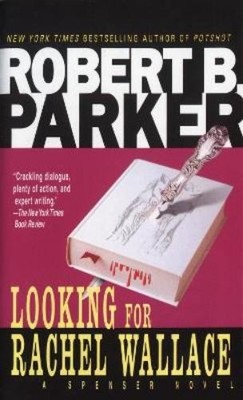 Robert B. Parker Looking for Rachel Wallace (Taschenbuch) Spenser