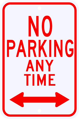 NO PARKING ANYTIME SIGN 2 Way Arrow Municipal Grade 12 x 18 3M Reflective Metal - Picture 1 of 2