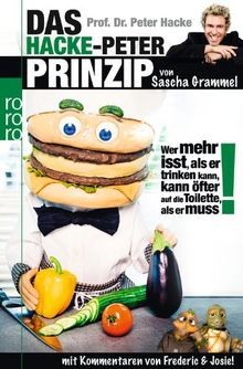 Prof. Dr. Peter Hacke: Das Hacke-Peter-Prinzip: Wer mehr... | Buch | Zustand gut