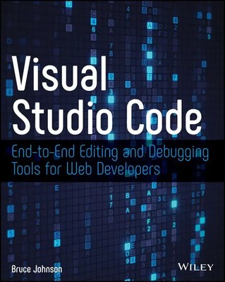 Visual Studio Code | End-To-End Editing and Debugging Tools for Web Developers