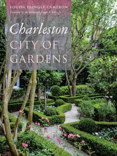 Charleston – City of Gardens Cameron J. Hardback MP–SCA Uni of South Carolina