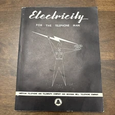 1956 Electricity For the Telephone Man Bell System Michigan Bell Textbook Book