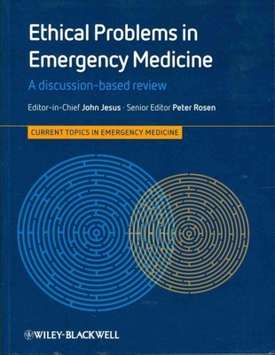 Ethical Problems in Emergency Medicine : A discussion-based review, Paperback...