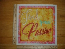 Inspirational Find Your Passion Cotton Quilt Fabric Block 11 1/2" x 11"
