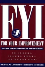 FYI: For Your Improvement, A Guide for Development and Coaching ( - VERY GOOD
