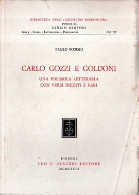 Autografato! Carlo Gozzi e Goldoni: Una polemica letteraria con versi inediti e 