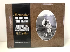 Memories of Life on the Farm: Through the Lens of Pioneer Photographer J. C....