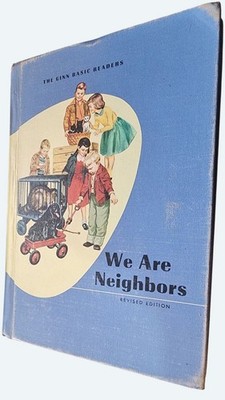 We Are Neighbors Revised Ed. Ginn Basic Readers Children s Book Hardcover 1964