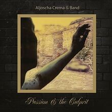 Passion  the Culprit von Aljoscha Crema  Band | CD | Zustand sehr gut