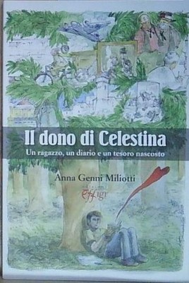 Miliotti IL DONO DI CELESTINA.