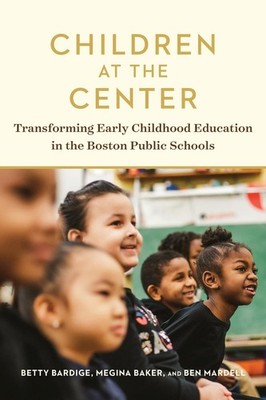Children at the Center: Transforming Early Childhood Education in the Boston Pub