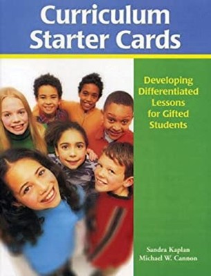 Curriculum Starter Cards : Developing Differentiated Lessons for