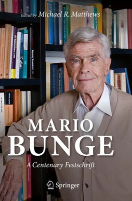 Mario Bunge: A Centenary Festschrift Michael R. Matthews Taschenbuch xxx 2020