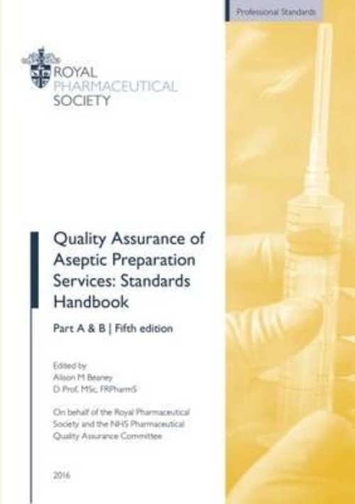 Quality Assurance of Aseptic Preparation Services: Standards Handbook by ...