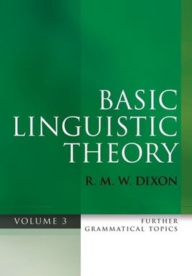 R. M. W. Dixon Basic Linguistic Theory Volume 3 (Gebundene Ausgabe)