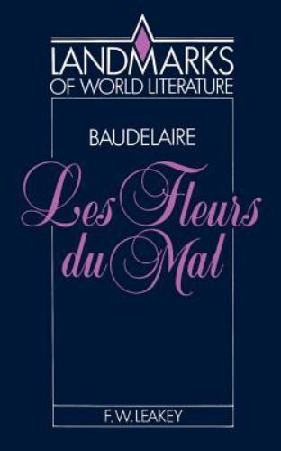 Baudelaire: Les Fleurs du mal Leakey Paperback Cambridge University Press