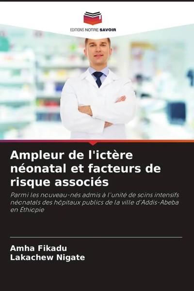 Amha Fikadu (U. A.) | Ampleur De L'ictèRe NéOnatal Et Facteurs De Risque...-image