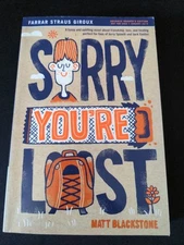 Uncorrected Proof - Sorry You're Lost by Matt Blackstone 2014 PB ARC 