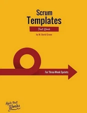 Scrum Templates That Work: Three-Week Sprint Edition by M. David Green (English)