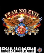 Firefighter Fire Rescue Protecting Life Fear No Evil Fireman Truck T-shirt WS91