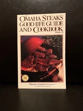 Good Life Guide and Cookbook By Omaha Steaks 1987 PB