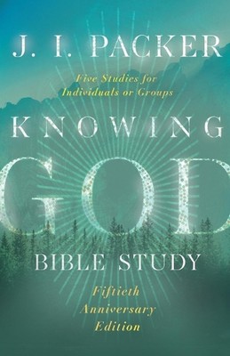 Gott kennen Bibelstudium von J.I. Packer Taschenbuch
