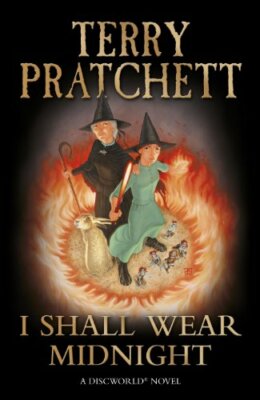 I Shall Wear Midnight: A Story of Discworld (Discworld Novels) B