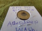 OLD TOKEN BPOE 598 ELKS CLUB ABERDEEN, WASHINGTON GF 5 CENTS IT — photo 1