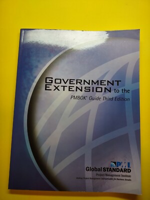 Government Extension to the PMBOK Guide by Project Management Institute...