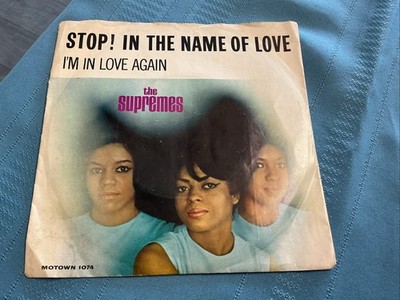 The Supremes-Stop! In The Name Of Love /I'm In Love Again 7'' Vinyl w/ PS