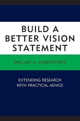 Build a Better Vision Statement - 9781498539449