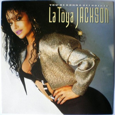 La Toya Jackson - You're Gonna Get Rocked - Used Vinyl Record 7 - G8100z