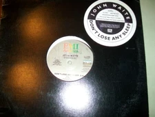 John Waite       **SIGNED PROMO VINYL**         Don't Lose Any Sleep