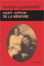Saint-Office de la Mémoire, Mempo Giardinelli