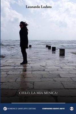Cielo, La MIA Musica! by Leonardo Lodato (Italian) Paperback Book