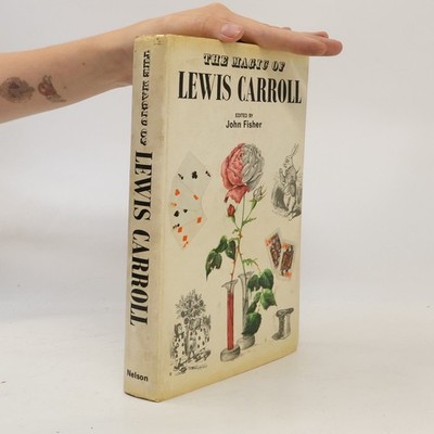 The Magic of Lewis Carroll  |  John Fisher
