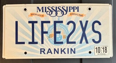 Mississippi VANITY License Plate LIFE TO EXCESS (LIFE2XS)