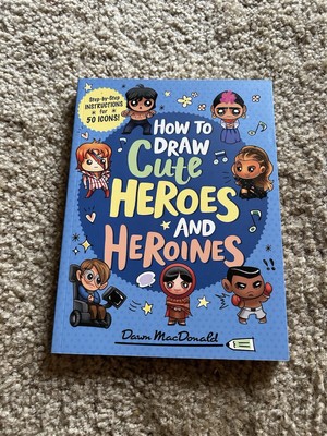 How To Draw Cute Heroes And Heroines Book