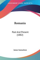 Romania | Past And Present (1882) | James Samuelson | Taschenbuch | Englisch