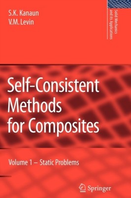 Kanaun - Self-Consistent Methods for Composites   Vol.1  Static Proble - X555z