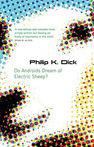 Do Androids Dream Of Electric Sheep? - Dick, Philip K