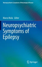 Mula - Neuropsychiatric Symptoms of Epilepsy - New hardback or cased b - X555z