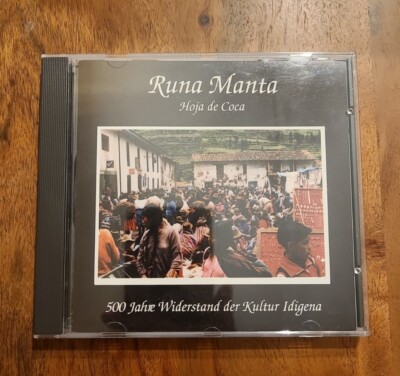 Runa Manta Hoja de Coca CD 500 Jahre Widerstand der Kultur Indigena